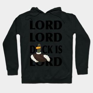Copy of Duck is Lord Hoodie